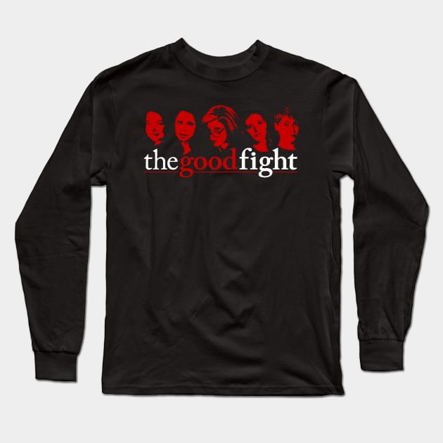 The Good Fight Long Sleeve T-Shirt by fsketchr